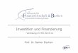 - Vorlesung im WS 2013/14 - fiba.wiwi.uni-due.de · Prof. Dr. Rainer Elschen Investition und Finanzierung - Vorlesung 1 15.10.2013 - ... Investitionen und Finanzierungen bestehen