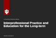 University Clinical Affairs Interprofessional Practice and ... Interprofessional Practice and Education