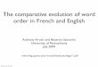 The comparative evolution of word order in French …kroch/handouts/digs11.pdf · Translating German topicalized arguments into English in three modern German novels [by Böll, Dürrenmatt
