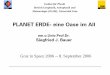 PLANET ERDE- eine Oase im All - physik.uni-graz.atphysik.uni-graz.at/grazinspace/files/2006/Bauer/Bauer.pdf · Bereich Geophysik, Astrophysik und Meteorologie (IGAM), Universität