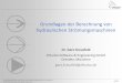 Grundlagen der Berechnung von hydraulischen … · Auslegung von Kreiselpumpen Holzenberger, Jung Kreiselpumpen Lexikon Japikse, Marscher, Furst Centrifugal Pump Design and Performance