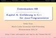 C++ f¼r Java- brass/dbi15/cpp.pdf  Grundlagen Arrays, Pointer Strings Klassen Subklassen Templates
