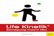 Life Kinetik · 13.11 Agentur für Arbeit ..... 212 14t in die Life-Kinetik Ihr Star ®-Welt ... Sie erkennen, wie Sie gefährliche Situationen etwa im Straßen 