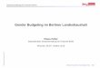 Gender Budgeting im Berliner Landeshaushaltbd773da9-438a...Frauen für technische Berufe/Männer für Verwaltungsberufe ansprechen Geschlechtsspezifische Ansprache für Angebote der