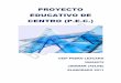 PROYECTO EDUCATIVO DE CENTRO (P.E.C.) .ORGANIGRAMA DEL SISTEMA EDUCATIVO ACTUAL ... poblacional del