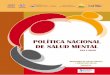 PolÍtica nacional de salud Mental - Home Page | … · Ministerio de Salud Pública y Bienestar Social Paraguay: ... Denis, Silvia Fernández Medina, ... can tanto el desarrollo
