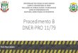 Procedimento B DNER-PRO 11/79 - sinop.unemat.brsinop.unemat.br/site_antigo/prof/foto_p_downloads/fot_1257012_pdf... · procedimento b dner-pro 11/79 prof.: raul lobato universidade