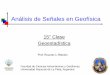 15 Clase Geoestadística - Aula Informatizada - FCAGLPcarina.fcaglp.unlp.edu.ar/senales/teorias/Clase15.pdf · Variograma o Semivariograma: 𝛾 T 
