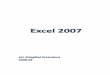 Microsoft Excel 2007 Excel 2007 Pág.IV FORMATO CONDICIONAL 56 COPIA DE FORMATOS 60 COPIA DE FORMATO RÁPIDO 