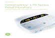 Every last detail Corometrics 170 Series Fetal Monitors Monitors... · Corometrics ® 170 Series Fetal Monitors A Powerful Solution for a Full Range of Antepartum Applications GE