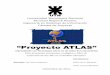 “Proyecto ATLAS” - juansemarquez.files.wordpress.com · proyecto de inclusión de TIC en el ámbito educativo, en una escuela secundaria de la zona sur de Rosario, Argenitna