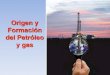 Origen del Petróleo y gas - usuarios.geofisica.unam.mxusuarios.geofisica.unam.mx/gvazquez/.../clase5origenpetroleo.pdf · el origen del petróleo, ... La acción del calor sobre
