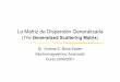 La Matriz de Dispersión Generalizadapersonales.upv.es/vboria/Docencia/ElectrAva/matdisge3.pdf · La Matriz de Dispersión Generalizada (The Generalized Scattering Matrix) Dr. Vicente