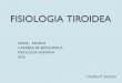 FISIOLOGIA TIROIDEA - ecaths1.s3.amazonaws.comecaths1.s3.amazonaws.com/fisiologiafacena/111677327.20.04.16... · FISIOLOGÍA HUMANA 2016 Claudia P. Serrano . PROGRAMA ANALÍTICO -
