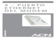 INSTALLATION GUIDE 4 – PUERTO ETHERNET …firsthomealliance.acnpartner.com/documents/USES_DSL...INSTALLATION GUIDE 4 – PUERTO ETHERNET DEL MODEM GUÍA DE INSTALACIÓN VERSIÓN