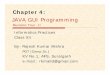 JAVA GUI Programming - GitHub Pages 4... · JAVA GUI Programming Informatics Practices Class XII Chapter 4: By- Rajesh Kumar Mishra PGT (Comp.Sc.) ... jTextPane, jFileChooser, jTable,