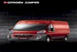 CITROËN JUMPER - Sacel · Citroën Jumper Citroën Jumper, à imagem da sua Empresa. Rigor, competência, savoir-faire… Os pro-fissionais exigem tanto de um veículo utilitá-