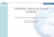 INSARAG Working Group Updates · INSARAG Working Group Updates ... Asia/Pacífico: Alan Toh (Singapur); ... agendas, programas de ejercicios formularios no obligatorios, 