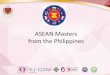 ASEAN Masters from the Philippines · ASEAN Master Trainers & Assessors from the Philippines with DOT Usec. Jasmin & TESDA Officials . ASEAN Master Assessors for Housekeeping 