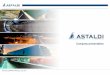 Company presentation - Astaldi · astaldi company profile, june 2017 2016 key consolidated figures: revenues: morethan € 3 billion (+5.2% yoy) total backlog (1): morethan €27