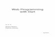 Web Programming with Dart - Home - Springer978-1-4842-0556-3/1.pdf · of Aprende Dart, he contributes to ... Matthew Butler is an applications developer, focusing on web-based applications