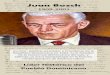 Juan Bosch Bosch 1909-2001 Líder Histórico del Pueblo Dominicano Escritor, político, pensador y Presidente de la República Dominicana en 1963. Es el forjador ... Síntesis Biográfica