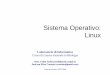 Sistema Operativo: Linux - UniPDaiolli/corsi/0708/infxbio/Lezione_031207_Linux.pdf · Linux Laboratorio di Informatica. Sistema operativo Linux 30 / 44. Comandi Linux Linux • Sintassi