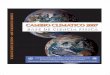 CAMBIO CLIMATICO 2007 – BASE DE CIENCIA FISICA … · CAMBIO CLIMATICO 2007 – BASE DE CIENCIA FISICA ... (ISBN 978 0521 88009-1 Libro, 978 0521 70596-7 Folleto) Cambio Climático