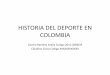 HISTORIA DEL DEPORTE EN BOGOTA - Andrea …electivaycontexto.wdfiles.com/local--files/colombia/deporteBogota.pdf · HISTORIA DEL DEPORTE EN COLOMBIA Camilo Ramírez Ardila Codigo