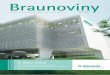 B. Braun Dialog - braunoviny.bbraun.cz · Vážení přátelé a čtenáři Braunovin, v posledních několika letech se čím dál tím více setkáváme s názory a komentáři