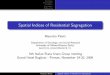 Spatial Indices of Residential Segregation - Stata · Overview Description Examples Conclusion References Spatial Indices of Residential Segregation Maurizio Pisati Department ofSociology