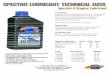 SPECTRO LUBRICANT TECHNICAL 4 Engine... · PDF fileSPECTRO LUBRICANT TECHNICAL DATA Spectro 4 Engine Lubricant Description Spectro 4 is the ultimate petroleum motor lubricant formulated