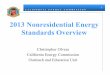 2013 Nonresidential Energy Standards Overvie · 1/23/2014 · 2013 N id ti l E2013 Nonresidential Energy Standards OverviewStandards Overview Christopher Olvera ... hotel/motel, and