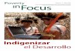 Indigenizar el Desarrollo - ipc-undp.org ·  Las opiniones expresadas en las publicaciones ... calcula que en todo el mundo hay 370 ... el desarrollo se concebía en términos
