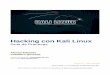 Hacking con Kali Linux - hackeruna.comhackeruna.com/wp-content/uploads/2018/06/Kali_Linux_v2_ReYDeS.pdf · Sobre el Instructor ... Cisco CCNA Security, Information Security Incident