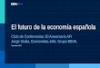 El futuro de la economía española - spainglobal.com · economía española en niveles bajos 13 . RIESGOS A CORTO ... desapalancamiento, así como la reorientación hacia la demanda