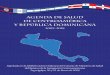 Agenda de Salud de Centroamérica y República …comisca.net/sites/default/files/Agenda de Salud de...Agenda de Salud de Centroamérica y República Dominicana 5 I. INTRODUCCIÓN
