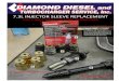 7.3L INJECTOR SLEEVE REPLACEMENT - SureDoneassets.suredone.com/...Injector_Sleeve_Replacement.pdf · 7.3L INJECTOR SLEEVE REPLACEMENT CALL 1-800-4-DIESEL FOR MORE INFORMATION . Diamond