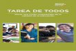 TAREA DE TODOS - archivos.agenciaeducacion.clarchivos.agenciaeducacion.cl/060308_TAREADETODOS_ONLINE.pdf · TAREA DE TODOS Hacia una visión compartida de la calidad de la educación