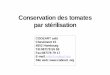 CONSERVATION TOMATES PPT - codeart.org · Conservation des tomates par stérilisation CODEART asbl Chevémont 15 4852 Hombourg Tél:087/78 59 59 Fax:087/78 79 17 E-mail: …