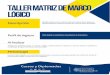 TALLER MATRIZ DE MARCO LÓGICO - url.edu.gt. Taller matriz de... · Este taller permite conocer y aplicar el método de matriz de marco lógico para Descripción identiﬁcar problemas