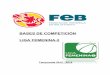 BASES DE COMPETICIÓN LIGA FEMENINA-2 - feb.es LF-2 2015-16.pdf · Una vez conocidos los equipos inscritos, se formarán dos grupos conforme a criterios económicos y ... 5º clasificado