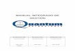 MANUAL INTEGRADO DE GESTIÓN - quantumperu.com · 4.2.2 Manual de gestión ... 5.4.2 Planificación del Sistema Integrado de Gestión ..... 9 5.5 Responsabilidad, autoridad y comunicación
