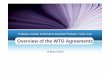 1. Overview of the WTO Agreements and GATT - WHO · 3 The WTO Agreements Marrakesh Agreement: Annex 1A – Goods (GATT 1994 and other agreements on goods) Annex 1B – Services (GATS)