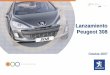 Lanzamiento Peugeot 308 - directa-mente.com · Junio Julio Agosto Septiembre ... Mailing a clientes base de dato s ACCESO con encarte catálogo Accesorios (160.000 clientes) ... de