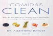 Comidas Clean: Más de 200 deliciosas recetas que le ...api.ning.com/files/sGTWOL*EpfCBzaBrxmYj8bteWuW4U2... · Estas páginas ofrecen las herramientas, los conocimientos y las recetas