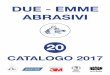 DUE - EMME ABRASIVI - irp-cdn.multiscreensite.com · DUE-EMME ABRASIVI was founded in 1974 and in the last years has attained a signifi cant position in the market, than- ... PENNARELLO