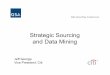 Strategic Sourcing and Data Mining - Citi.com · The Importance of Strategic Sourcing and Data Mining ... yRobust and user-friendly – Aggregates Level 1, 2, ... cards, and span