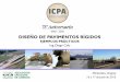 Presentación de PowerPoint · 2018-01-16 · DISEÑO DE PAVIMENTOS RÍGIDOS EJEMPLOS PRÁCTICOS Ing. Diego Calo Montevideo, ... Tasa de Crecimiento = 2.5%. ... Análisis de Sensibilidad