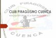 CLUB PIRAGÜISMO CUENCA - piraguismocuenca.com deportiva y... · Una media de 17 palistas por competición . Medallero y pódiums CAMPEONATOS DE ESPAÑA . Medallero y pódiums MEDALLAS